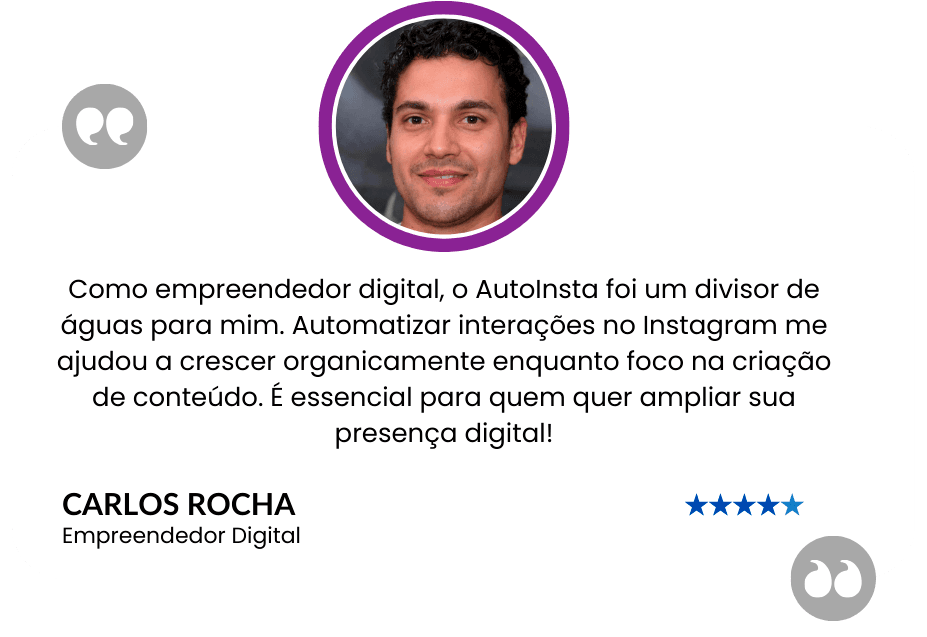 Depoimento de Carlos Rocha, empreendedor digital, sobre crescer organicamente com o AutoInsta